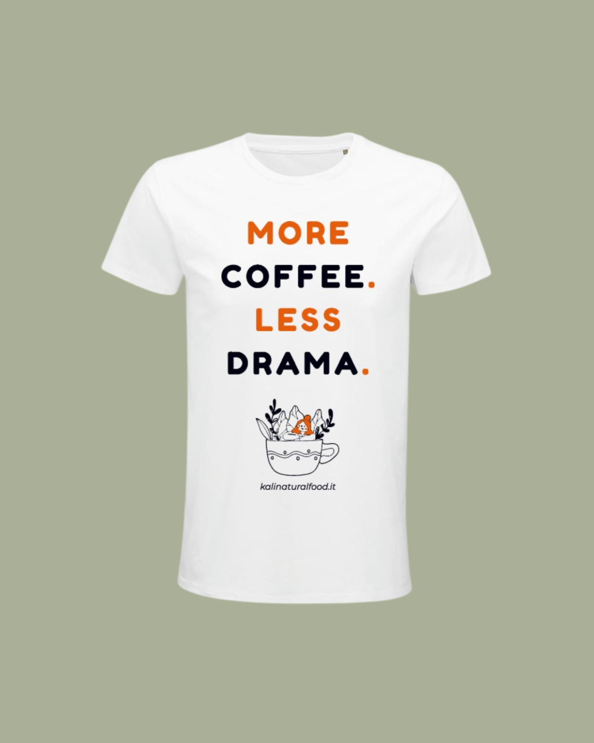 Maglietta MORE COFFEE. LESS DRAMA.